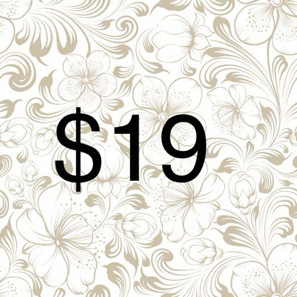 $19 STARTS